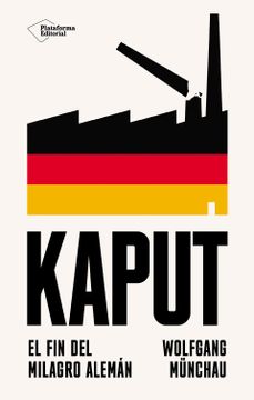portada Kaput: El fin del Milagro Alemán