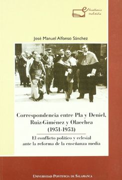 portada correspondencia entre pla y deniel, ruiz-gimenez y olaechea (1951-1953)