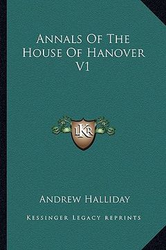 portada annals of the house of hanover v1 (in English)