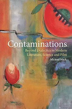 portada Contaminations: Beyond Dialectics in Modern Literature, Science and Film