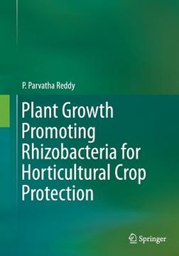 portada Plant Growth Promoting Rhizobacteria for Horticultural Crop Protection (in English)