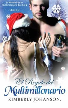 portada El Regalo del Multimillonario: Romance con un Multimillonario 4-7 (2) (la Navidad de un Multimillonario) (in Spanish)
