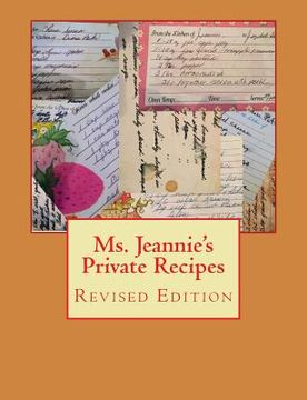 portada Ms. Jeannie's Private Recipes: Revised Edition (en Inglés)