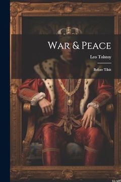 portada War & Peace: Before Tilsit (in English)