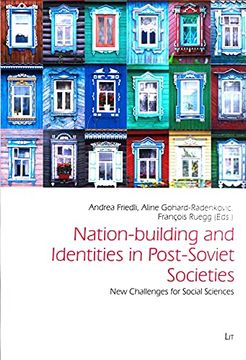 portada Nation-Building and Identities in Post-Soviet Societies