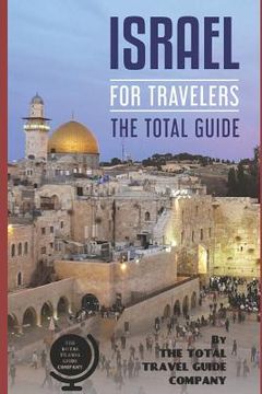portada ISRAEL FOR TRAVELERS. The total guide: The comprehensive traveling guide for all your traveling needs.