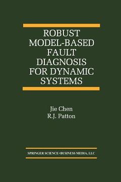 portada Robust Model-Based Fault Diagnosis for Dynamic Systems (en Inglés)