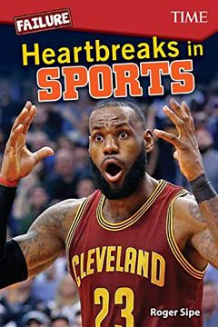 portada Failure: Heartbreaks in Sports (Time(R) Informational Text) (in English)