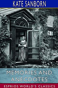 portada Memories and Anecdotes (Esprios Classics) (in English)