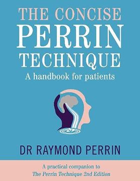 portada The Concise Perrin Technique: A Handbook for Patients (en Inglés)