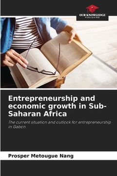 portada Entrepreneurship and economic growth in Sub-Saharan Africa (in English)