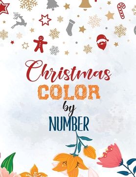 portada Christmas Color by Number: A Christian Coloring Book gift card alternative, Christian Religious Lessons, Good Vibes relaxation and Inspiration (in English)