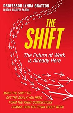 portada The Shift: The Future of Work is Already Here (en Inglés)