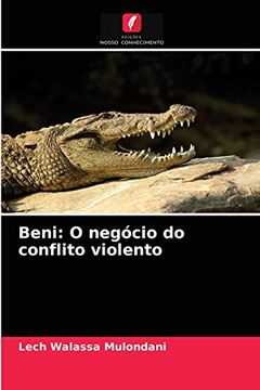 portada Beni: O Negócio do Conflito Violento (in Portuguese)