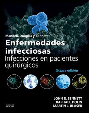 portada Mandell, Douglas y Bennett. Enfermedades infecciosas. Infecciones en pacientes quirúrgicos (in Spanish)