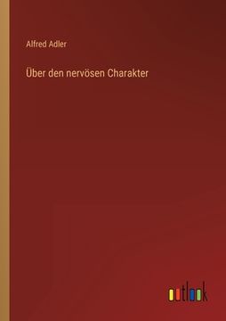 portada Über den nervösen Charakter (en Alemán)