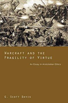 portada Warcraft and the Fragility of Virtue: An Essay in Aristotelian Ethics (en Inglés)
