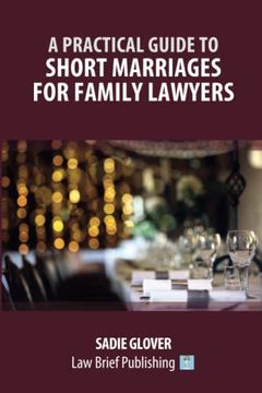 portada A Practical Guide to Short Marriages for Family Lawyers (in English)