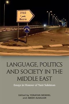portada Language, Politics and Society in the Middle East: Essays in Honour of Yasir Suleiman (en Inglés)