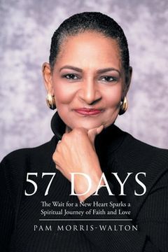 portada 57 Days: The Wait for a New Heart Sparks a Spiritual Journey of Faith and Love (en Inglés)
