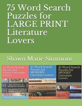 portada 75 Word Search Puzzles for LARGE PRINT Literature Lovers (en Inglés)