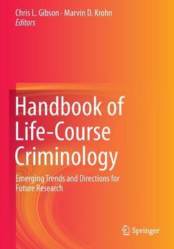 portada Handbook of Life-Course Criminology: Emerging Trends and Directions for Future Research (en Inglés)