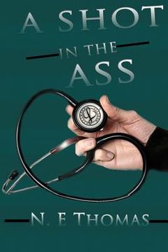 portada A Shot In The Ass!: 10 Ways to Fight for Life Regardless of Diagnosis (en Inglés)
