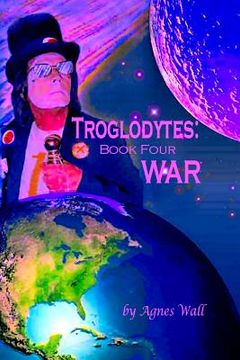 portada Troglodytes: Book Four War (en Inglés)