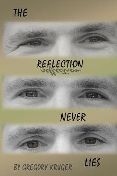 portada The Reflection Never Lies (en Inglés)