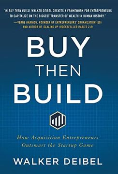 portada Buy Then Build: How Acquisition Entrepreneurs Outsmart the Startup Game (en Inglés)