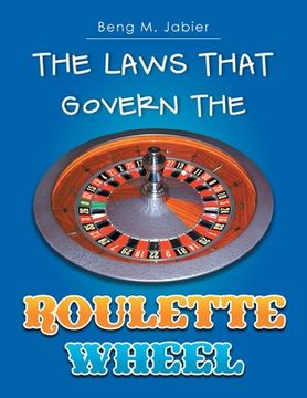 portada The Laws That Govern The Roulette Wheel (en Inglés)