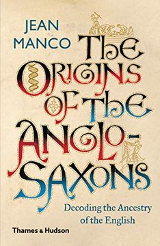portada The Origins of the Anglo-Saxons: Decoding the Ancestry of the English (en Inglés)