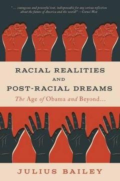 portada Racial Realities and Post-Racial Dreams: The Age of Obama and Beyond