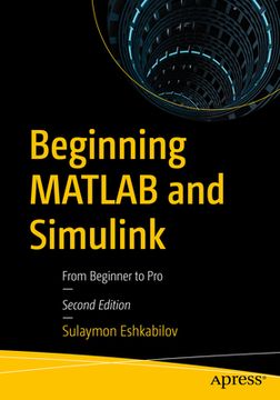 portada Beginning MATLAB and Simulink: From Beginner to Pro (in English)