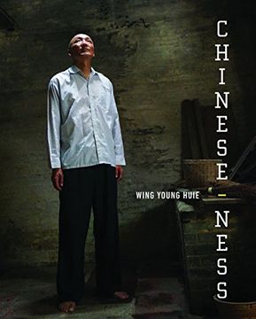 portada Chinese-Ness: The Meanings of Identity and the Nature of Belonging (in English)