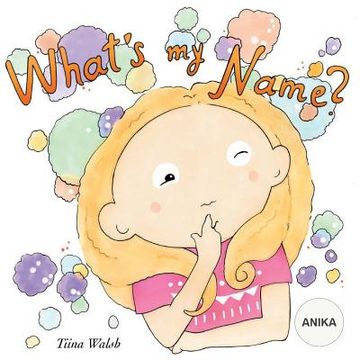portada What's my name? ANIKA (en Inglés)