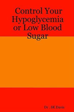 portada control your hypoglycemia or low blood sugar (en Inglés)