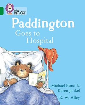 portada Paddington Goes to Hospital: Band 15 (en Inglés)