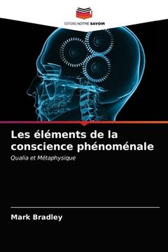 portada Les éléments de la conscience phénoménale (en Francés)