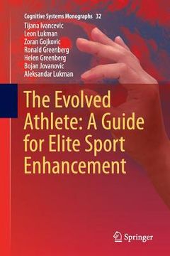 portada The Evolved Athlete: A Guide for Elite Sport Enhancement (in English)