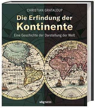portada Die Erfindung der Kontinente. Eine Geschichte der Darstellung der Welt. (in German)