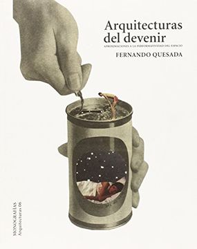 portada Arquitecturas del Devenir: Aproximaciones a la Performatividad del Espacio (Monografías Arquitectura) (in Spanish)