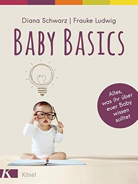 portada Baby Basics: Alles, was ihr Über Euer Baby Wissen Solltet (en Alemán)