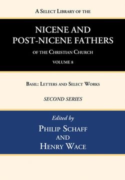 portada A Select Library of the Nicene and Post-Nicene Fathers of the Christian Church, Second Series, Volume 8