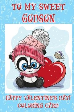 portada To My Sweet Godson: Happy Valentine's Day! Coloring Card (in English)