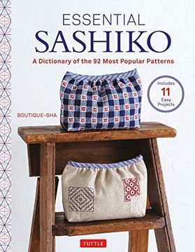 portada Essential Sashiko: A Dictionary of the 92 Most Popular Patterns (With Actual Size Templates) (in English)