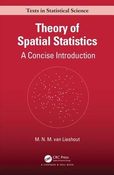 portada Theory Of Spatial Statistics: A Concise Introduction (chapman & Hall/crc Texts In Statistical Science) (en Inglés)