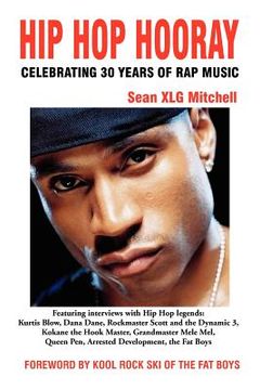 portada hip hop hooray: celebrating 30 years of rap music