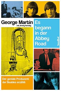 portada Es Begann in der Abbey Road: Der Geniale Produzent der Beatles Erzählt (in German)
