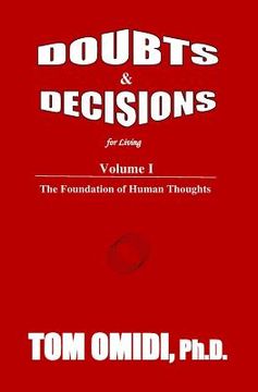 portada Doubts and Decisions for Living Vol. I: The Foundation of Human Thoughts (in English)